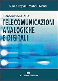 Introduzione alle telecomunicazioni analogiche e digitali - Simon Haykin,Michael Moher - copertina