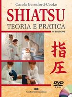 Shiatsu. Teoria e pratica. Con DVD-ROM