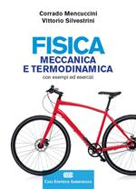 Fisica. Meccanica e termodinamica. Con esempi ed esercizi. Con Contenuto digitale (fornito elettronicamente)