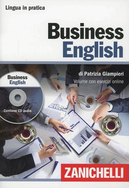 Business english. Con CD Audio. Con aggiornamento online - Patrizia Giampieri - copertina