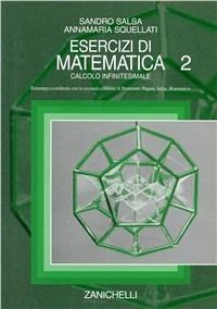 Esercizi di matematica. Vol. 2: Calcolo infinitesimale - Sandro Salsa,Annamaria Squellati Marinoni - copertina