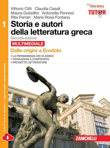  Storia e autori della letteratura greca. Con espansione online. Vol. 1: Dalle origini a Erodoto