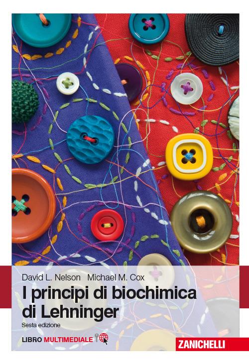 I principi di biochimica di Lehninger. Con Contenuto digitale (fornito elettronicamente) - David L. Nelson,Michael M. Cox - copertina