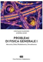 Problemi di Fisica generale 1. Meccanica, Onde, Fluidodinamica, Termodinamica. Con Contenuto digitale (fornito elettronicamente)