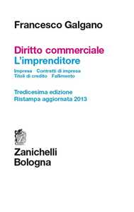 Image of Diritto commerciale. L'imprenditore. Impresa. Contratti d'impresa. Titoli di credito. Fallimento