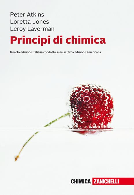Principi di chimica. Con e-book - Peter William Atkins,Loretta Jones,Leroy Laverman - copertina