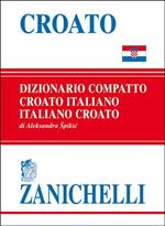 Croato compatto. Dizionario croato-italiano, italiano-croato