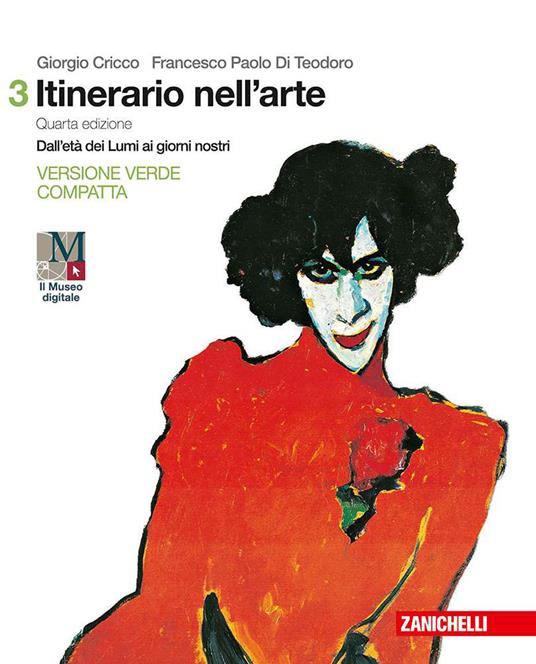  Itinerario nell'arte. Ediz. verde compatta. Con e-book. Con espansione online. Vol. 3: Dall'età dei Lumi ai giorni nostri