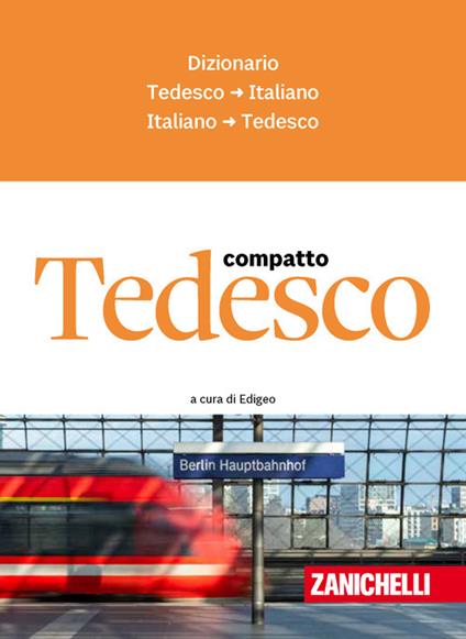 Tedesco compatto. Dizionario tedesco-italiano, italiano-tedesco - copertina