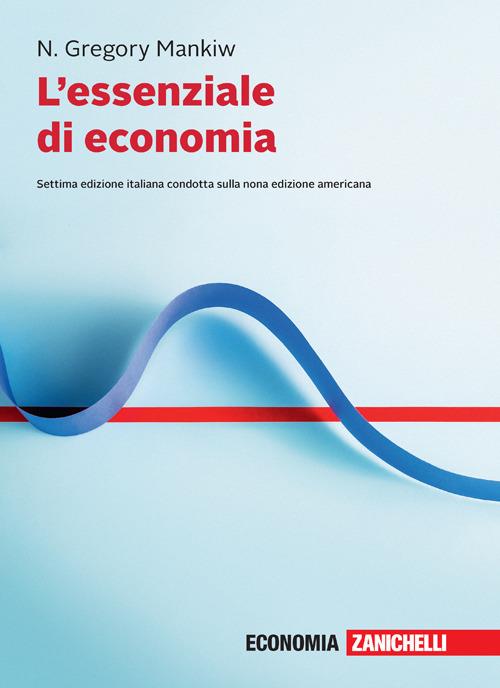 L'essenziale di economia. Con e-book - N. Gregory Mankiw - copertina
