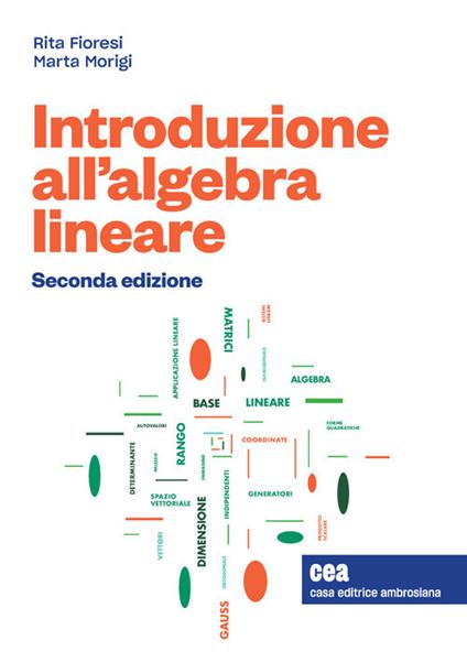 Introduzione all'algebra lineare. Con e-book - Rita Fioresi,Marta Morigi - copertina