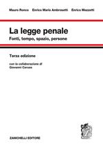 La legge penale. Fonti, tempo, spazio, persone