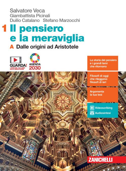  Il pensiero e la meraviglia. Con Filosofia per l'Agenda 2030. Con e-book. Con espansione online. Vol. 1A-1B: Dalle origini ad Aristotele-Dall'età ellenistica al tardo Medioevo