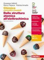 Chimica: concetti e modelli. Dalla struttura atomica all'elettrochimica. Per le Scuole superiori. Con Contenuto digitale (fornito elettronicamente)