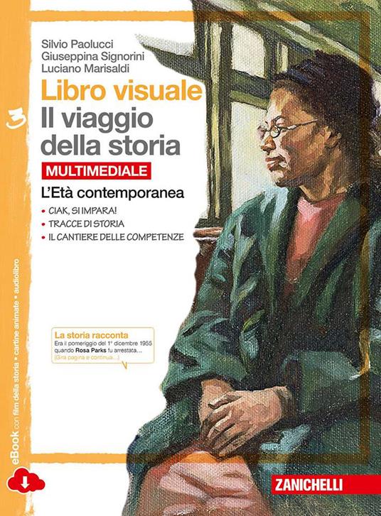  Libro visuale il viaggio della storia. Con e-book. Con espansione online. Vol. 3: L' Età contemporanea