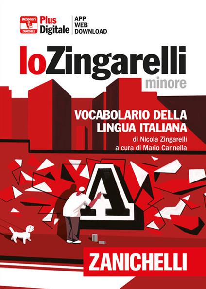 Lo Zingarelli minore. Vocabolario della lingua italiana. Versione plus. Con Contenuto digitale (fornito elettronicamente). Con Contenuto digitale per download - Nicola Zingarelli - copertina