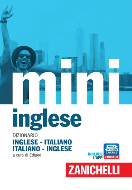 Il mini di inglese. Dizionario inglese-italiano, italiano-inglese. Con Contenuto digitale (fornito elettronicamente) - copertina