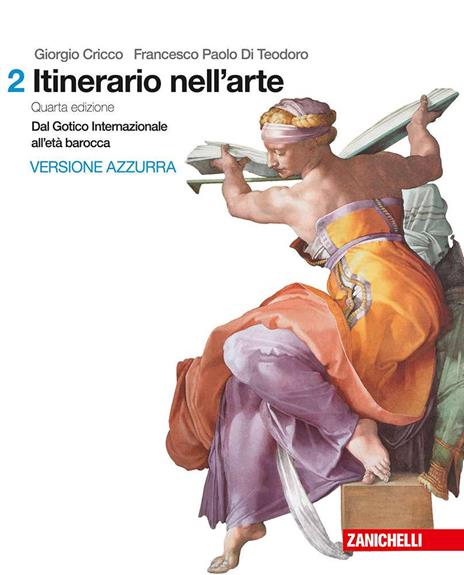  Itinerario nell'arte. Con Contenuto digitale (fornito elettronicamente). Vol. 2: Dal gotico all'età barocca