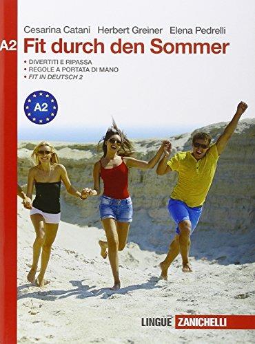  Fit durch den sommer. Fascicoli per il ripasso estivo. Niveau A2.