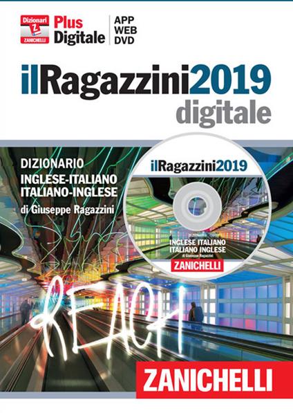 Il Ragazzini 2019. Dizionario Inglese-Italiano Italiano-Inglese. Plus digitale. DVD-ROM. Con Contenuto digitale (fornito elettronicamente) - Giuseppe Ragazzini - copertina