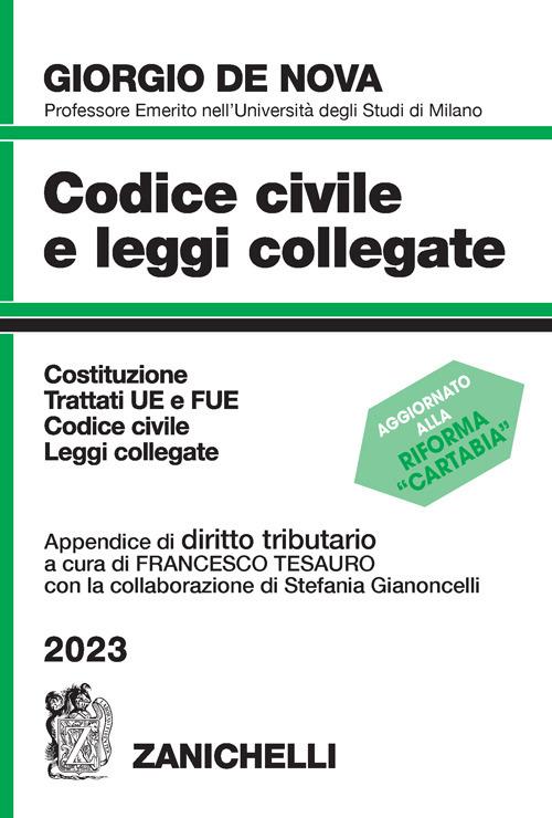 Codice civile e leggi collegate 2023. Con appendice di diritto tributario. Con CD-ROM - Giorgio De Nova - copertina