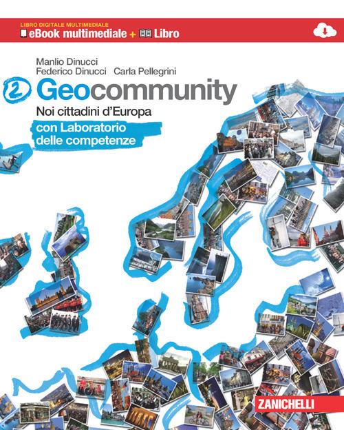  Geocommunity. Con Lab. competenze. Multimediale. Per la Scuola media. Con e-book. Con espansione online