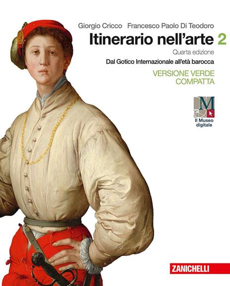  Itinerario nell'arte. Ediz. verde compatta. Con e-book. Con espansione online. Vol. 2: Dal gotico internazionale all'età barocca