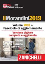 Il Morandini 2019. Dizionario dei film e delle serie televisive. Con fascicolo di aggiornamento. Con Contenuto digitale per accesso on line