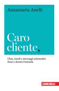 Image of Caro cliente. Chat, email e messaggi automatici fuori e dentro l'azienda