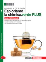 Esploriamo la chimica.verde plus. Con Laboratorio delle competenze. Per la Scuole superiori. Con e-book. Con espansione online