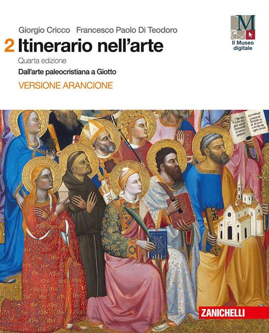  Itinerario nell'arte con itinerari nella città. Ediz. arancione. Con e-book. Con espansione online. Vol. 2: Dall' arte paleocristiana a Giotto