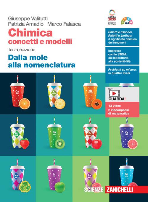  Chimica: concetti e modelli. Dalla mole alla nomenclatura. Con Contenuto digitale (fornito elettronicamente)