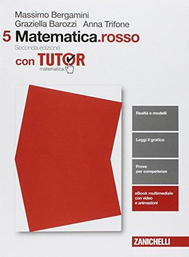 Matematica.rosso. Per le Scuole superiori. Con e-book. Con Libro: Tutor. Vol.  5