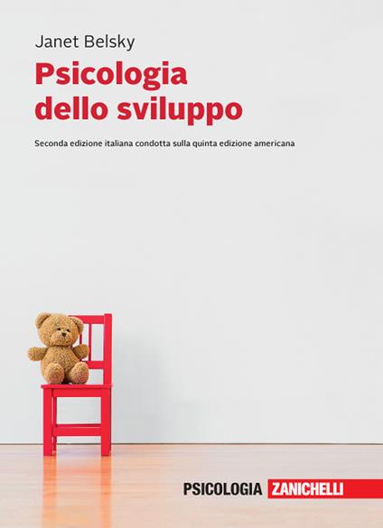 Psicologia dello sviluppo. Vol. unico. Con e-book - Janet Belsky - copertina