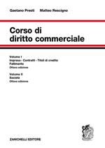 Corso di diritto commerciale. Con Contenuto digitale per accesso online. Vol. 1-2: Impresa, contratti, titoli di credito, fallimento-Società