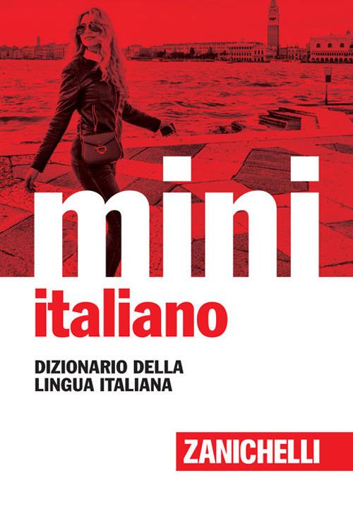 Il mini di italiano. Dizionario della lingua italiana - copertina