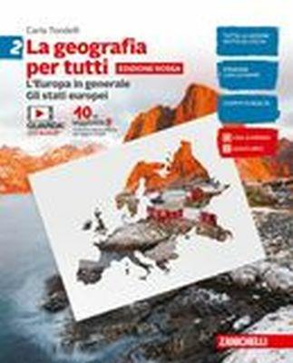  La geografia per tutti. Ediz. rossa. Con e-book. Vol. 2: L' Europa in generale. Gli Stati europei