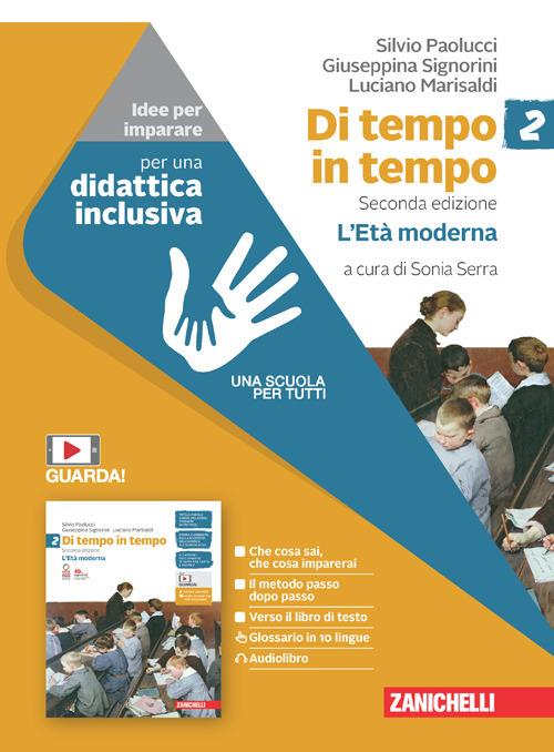  Di tempo in tempo. Idee per imparare. Con espansione online. Vol. 2: L' Età moderna