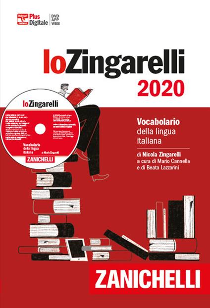 Lo Zingarelli 2020. Vocabolario della lingua italiana. Plus digitale. Con  app. Con DVD-ROM. Con Contenuto digitale per download - Nicola Zingarelli -  Libro - Zanichelli - I grandi dizionari | IBS
