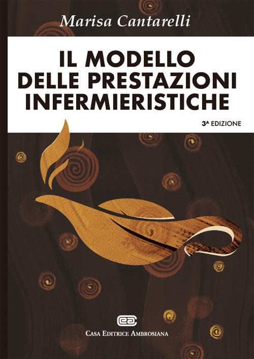 Il modello delle prestazioni infermieristiche - Marisa Cantarelli - copertina