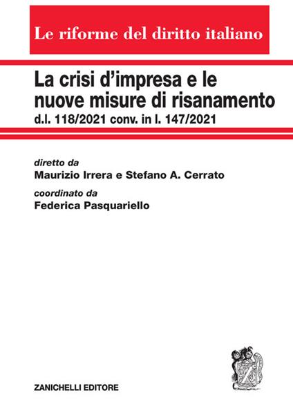 La crisi d'impresa e le nuove misure di risanamento. d.l. 118/2021 conv. in l. 147/2021 - copertina