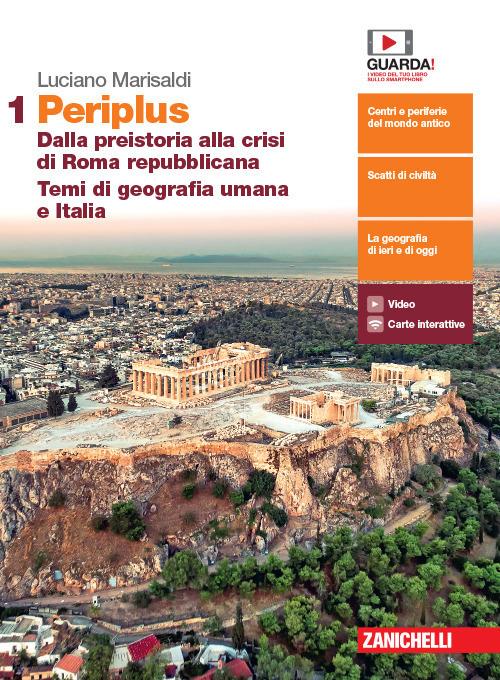  Periplus. Con e-book. Vol. 1: Dalla preistoria alla crisi di Roma repubblicana. Temi di geografia umana e Italia