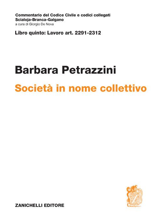 Art. 2291-2312. Società in nome collettivo - Barbara Petrazzini - copertina