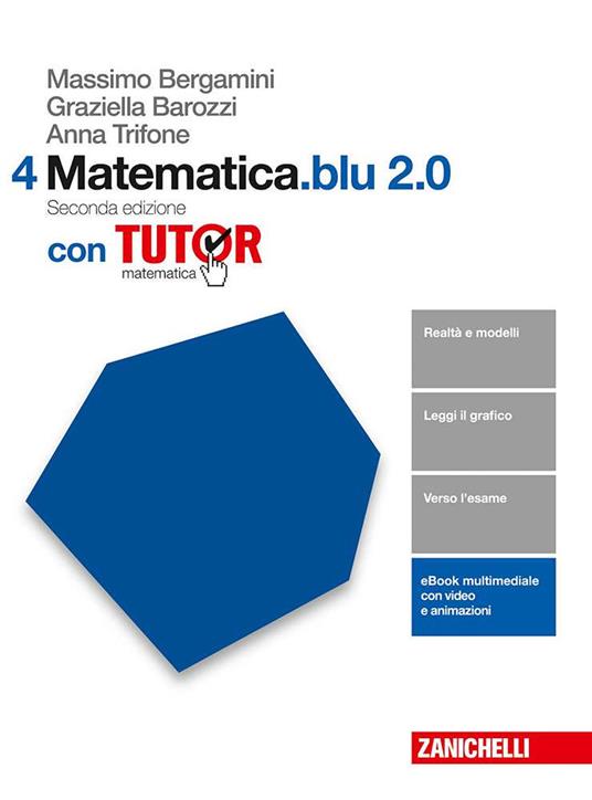 Matematica.blu 2.0. Tutor. Per le Scuole superiori. Con aggiornamento online