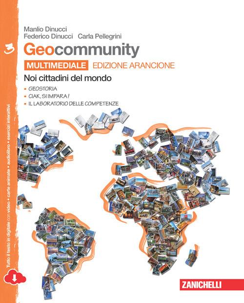  Geocommunity. Ediz. arancione. Con laboratorio delle competenze. Per la Scuola media