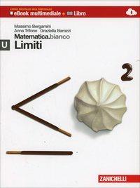 Matematica.bianco. Modulo U: limiti. Con Maths in English. Con espansione  online