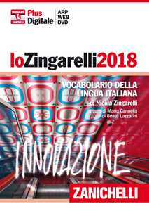 Image of Lo Zingarelli 2018. Vocabolario della lingua italiana. DVD-ROM. Con Contenuto digitale (fornito elettronicamente)