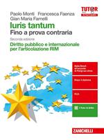 Iuris tantum per l'articolazione RIM. Fino a prova contraria. Diritto pubblico e internazionale per l'articolazione RIM. Per le Scuole superiori. Con aggiornamento online