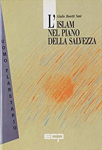 L' Islam nel piano della salvezza - Giulio Basetti Sani - copertina