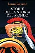 Storie della storia del mondo. Ediz. illustrata